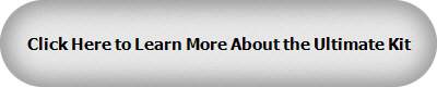 Click Here to Learn More About the Ultimate Kit